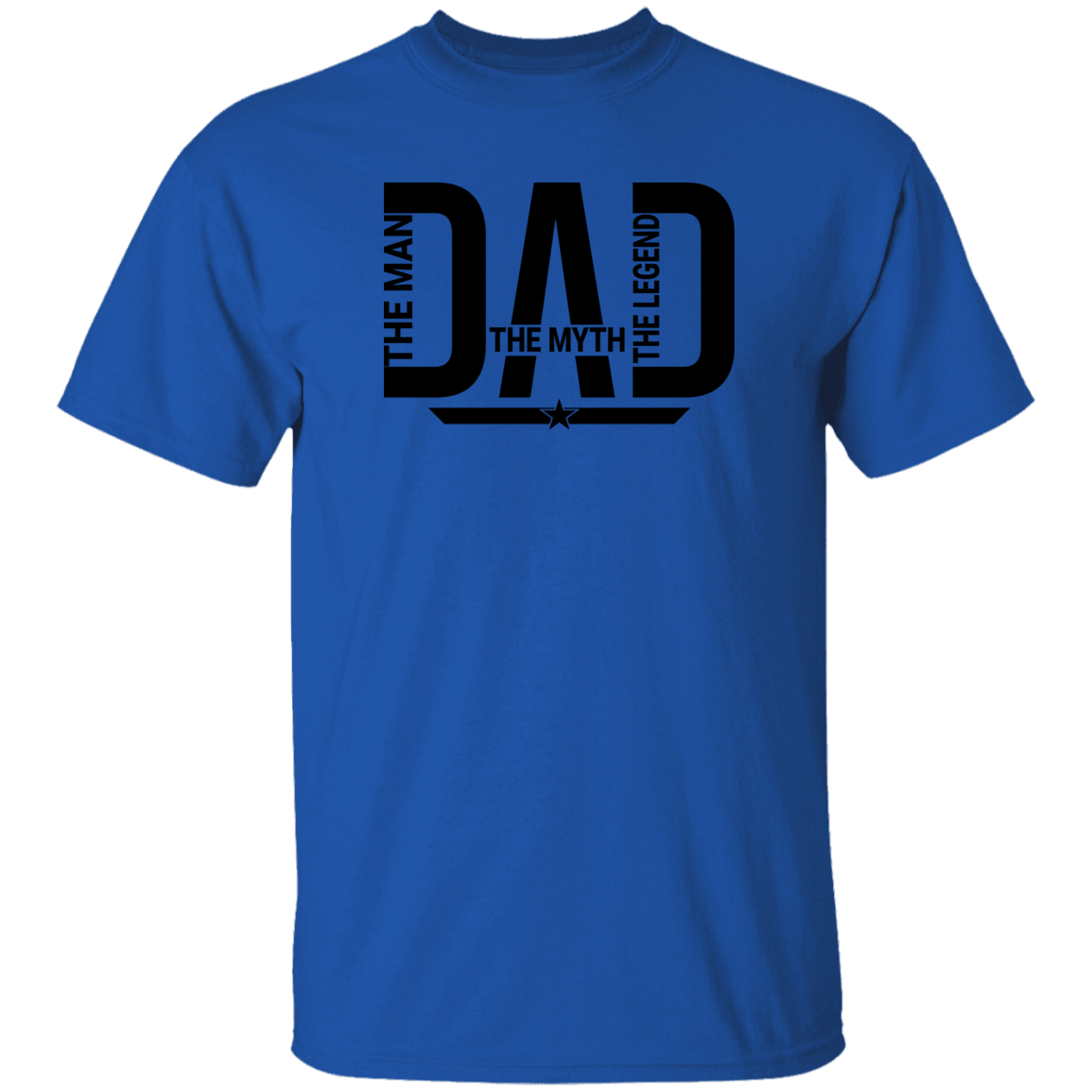 Dad: The Man, The Myth, The Legend T-Shirt