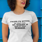 My Weight, My Business (T-Shirt)