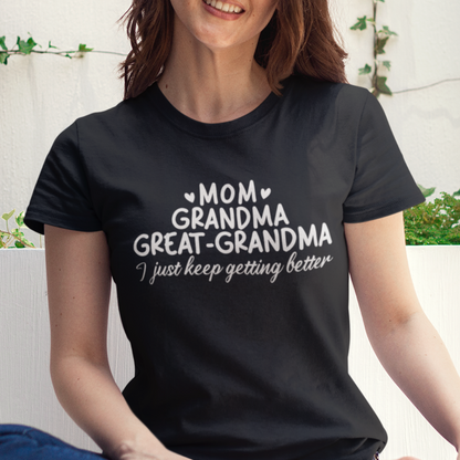 Mom, Grandma, Great-Grandma T-Shirt