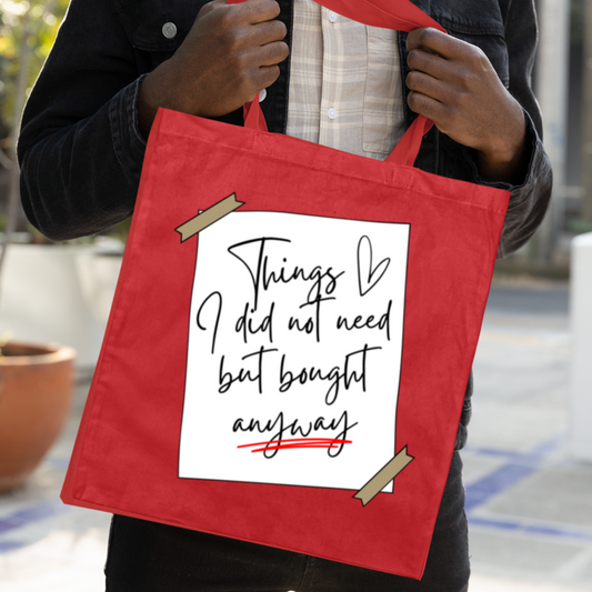 Things I Did Not Need (Cotton Tote Bag)