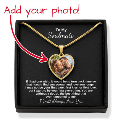 To My Soulmate, I Will Always Love You Photo Pendant Necklace