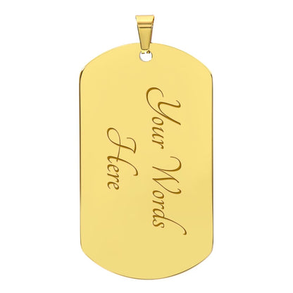 Behind You | Graduation Dog Tag