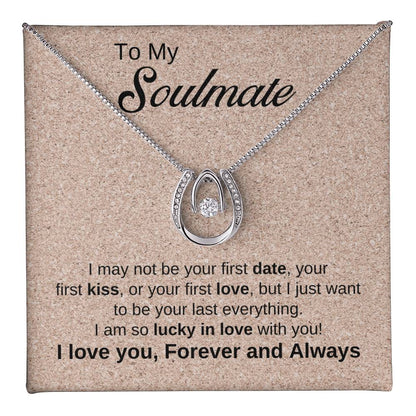 To My Soulmate | Lucky In Love Necklace