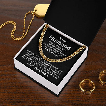 To My Husband | My King (Cuban Link Chain)