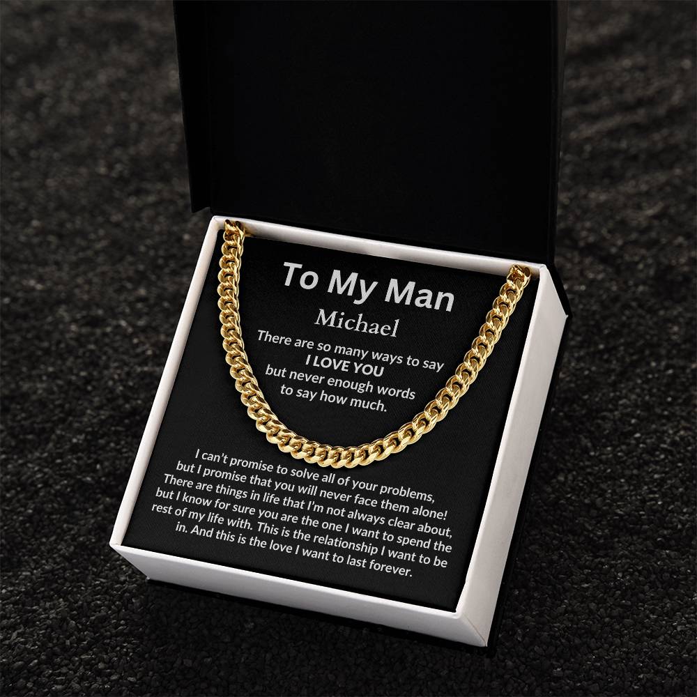 To My Man, I Love You Personalized Cuban Link Chain