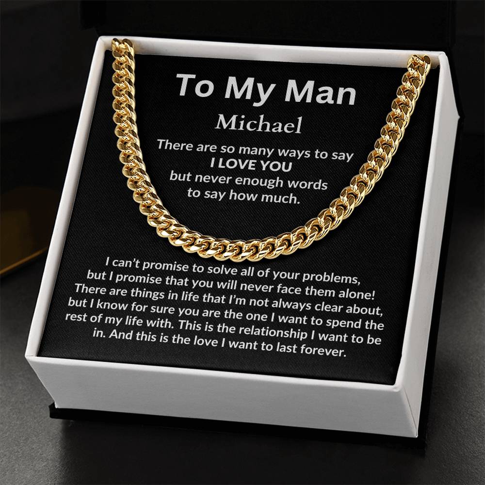 To My Man, I Love You Personalized Cuban Link Chain