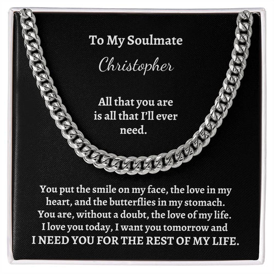 To My Soulmate | All That You Are (Personalized Cuban Link Chain)
