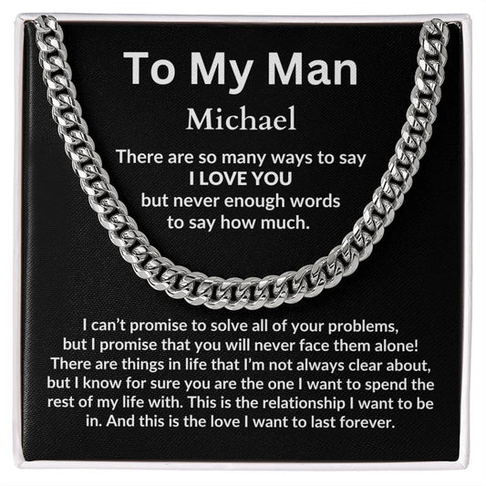 To My Man, I Love You Personalized Cuban Link Chain