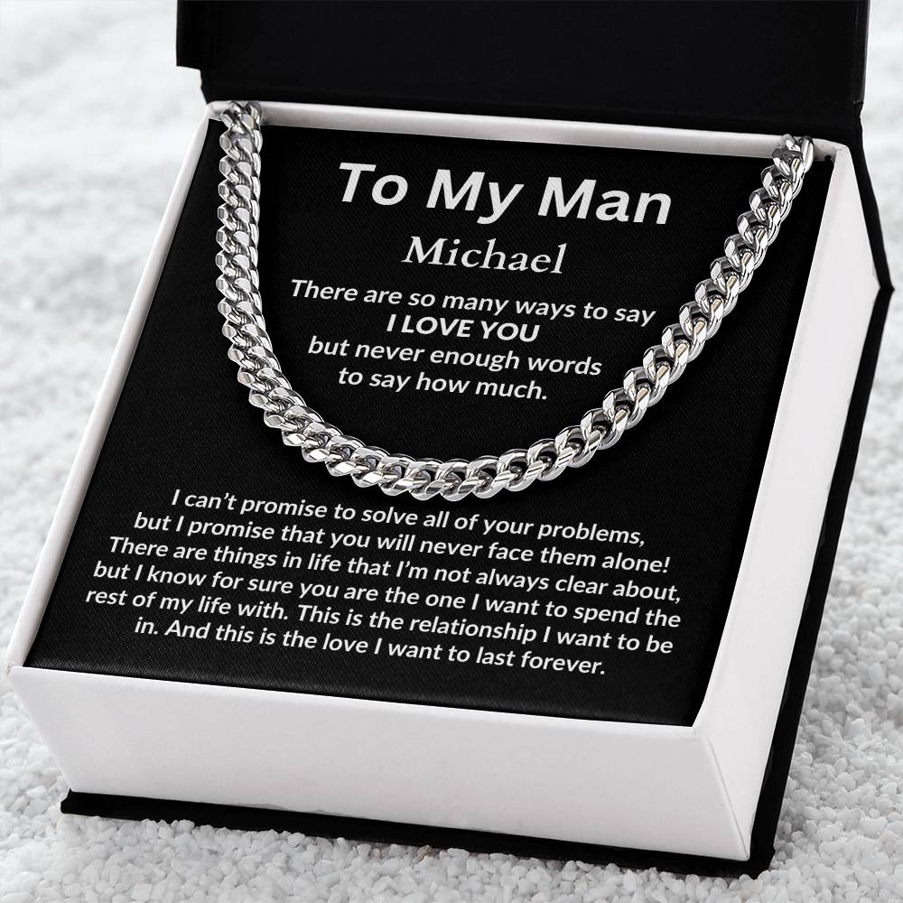 To My Man, I Love You Personalized Cuban Link Chain