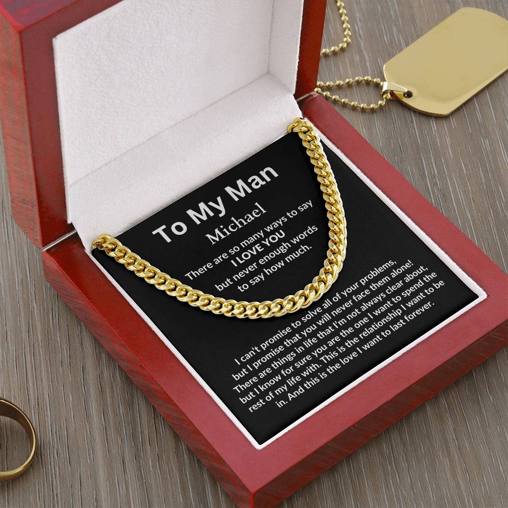 To My Man, I Love You Personalized Cuban Link Chain