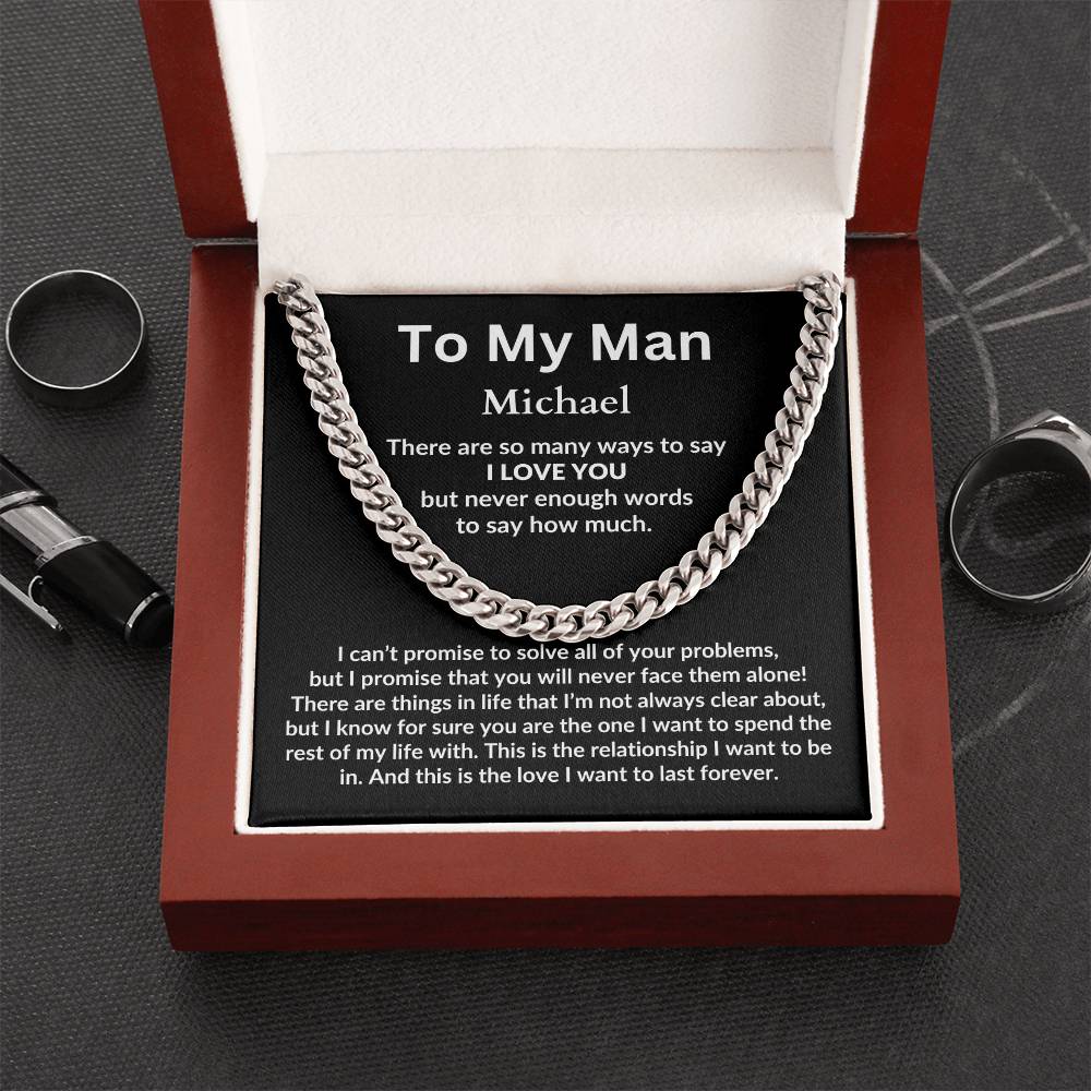 To My Man, I Love You Personalized Cuban Link Chain