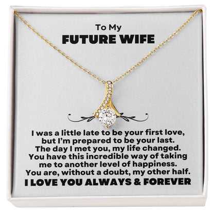 To My Future Wife | My Other Half (Alluring Beauty Necklace)