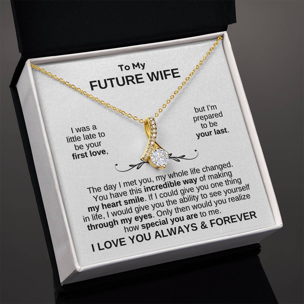 To My Future Wife | My Whole Life Changed Alluring Beauty Necklace