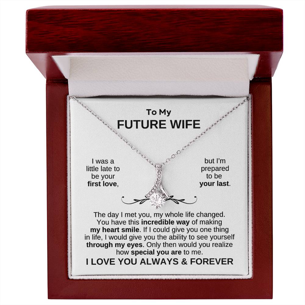 To My Future Wife | My Whole Life Changed Alluring Beauty Necklace