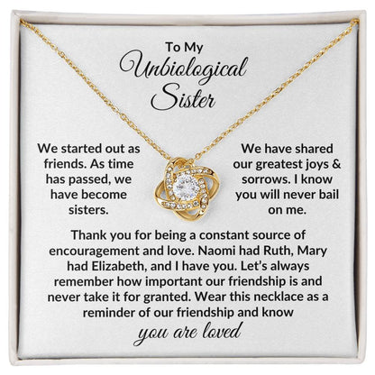To My Unbiological Sister | Naomi Had Ruth (Love Knot Necklace)