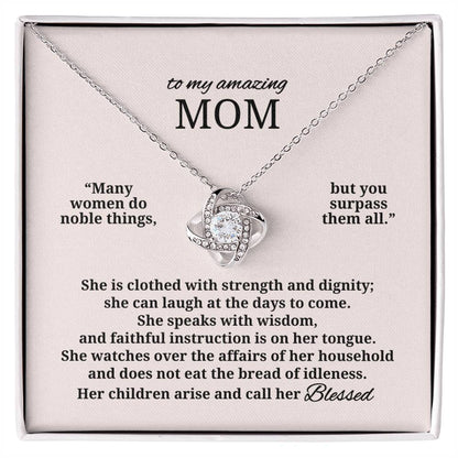 To My Amazing Mom | Blessed Love Knot Necklace (from Proverbs 31)