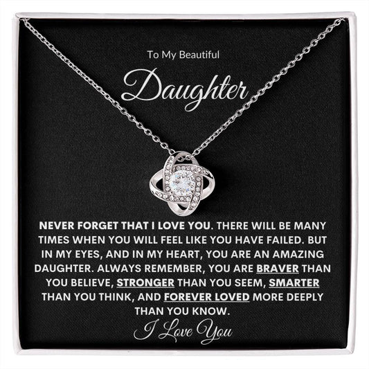 To My Beautiful Daughter | Never Forget (Love Knot Necklace)