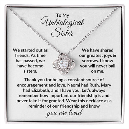 To My Unbiological Sister | Naomi Had Ruth (Love Knot Necklace)