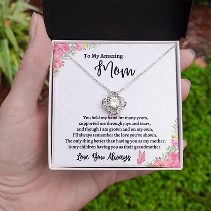 To My Amazing Mother | Love You Always (Love Knot Necklace)