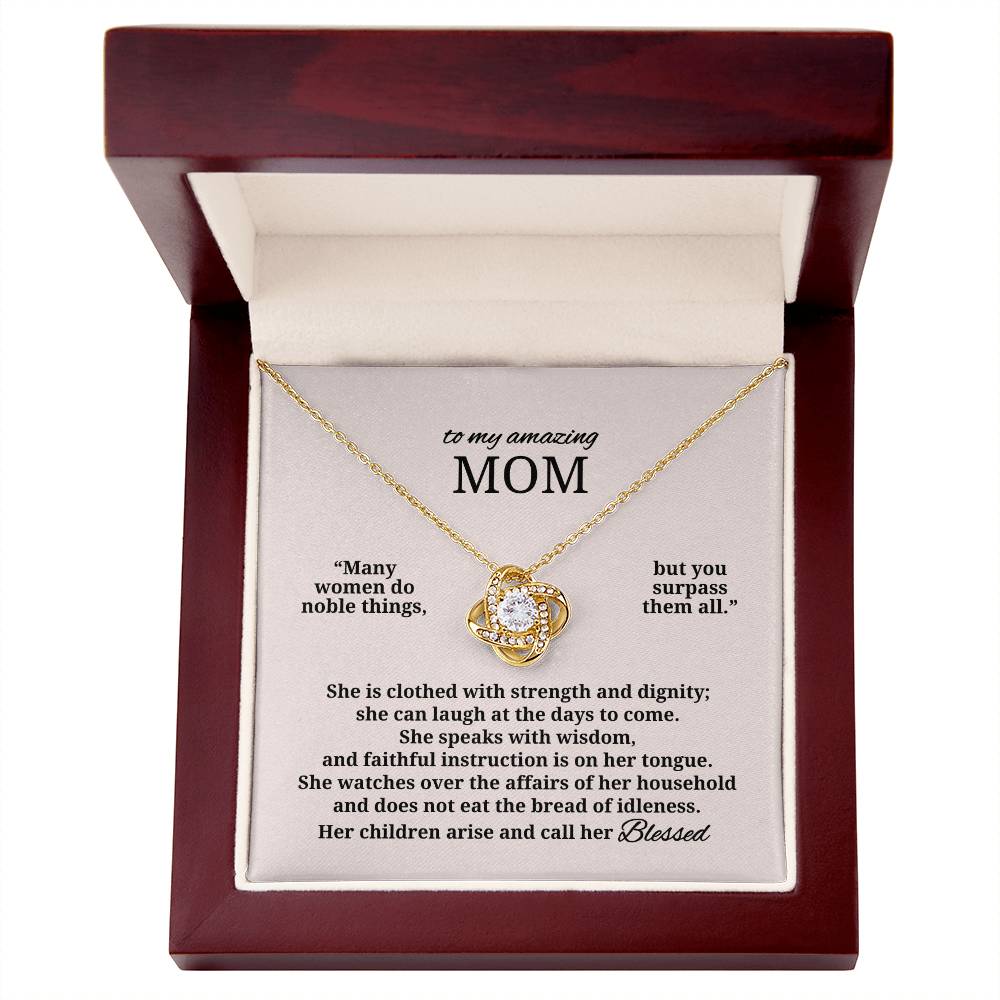 To My Amazing Mom | Blessed Love Knot Necklace (from Proverbs 31)