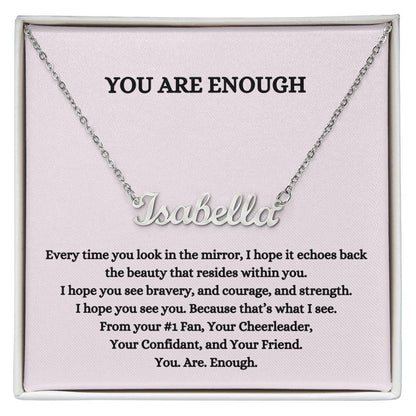 You Are Enough (Personalized Name Necklace)