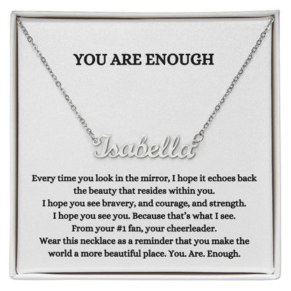 You Are Enough (Personalized Name Necklace)