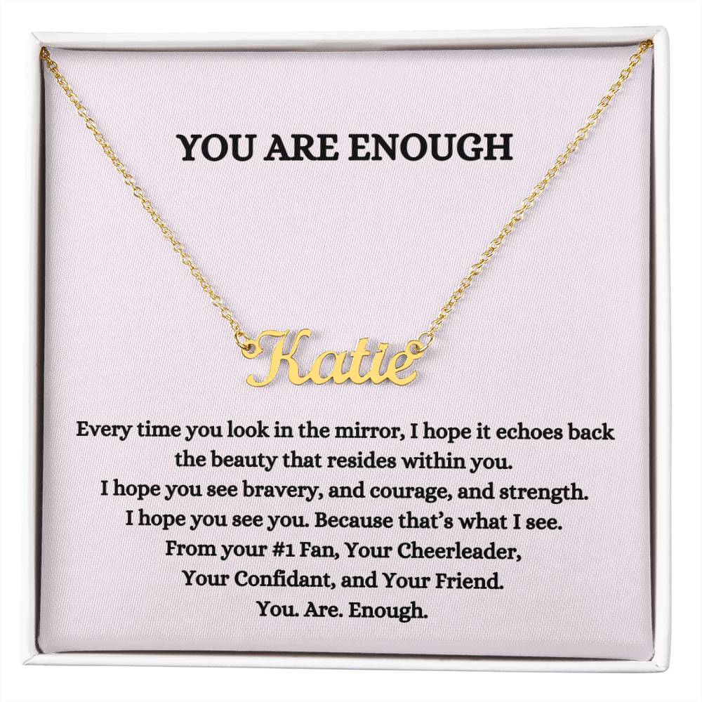 You Are Enough (Personalized Name Necklace)