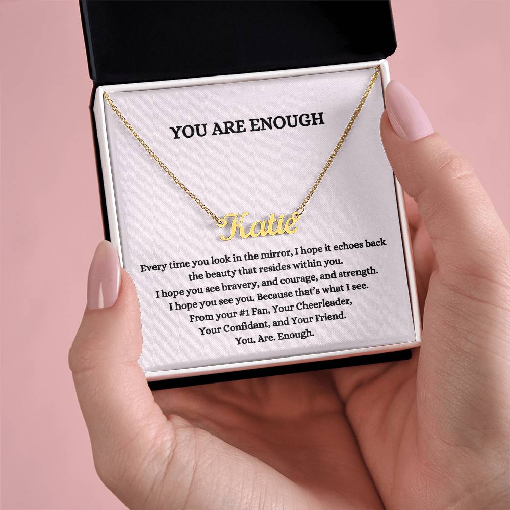 You Are Enough (Personalized Name Necklace)