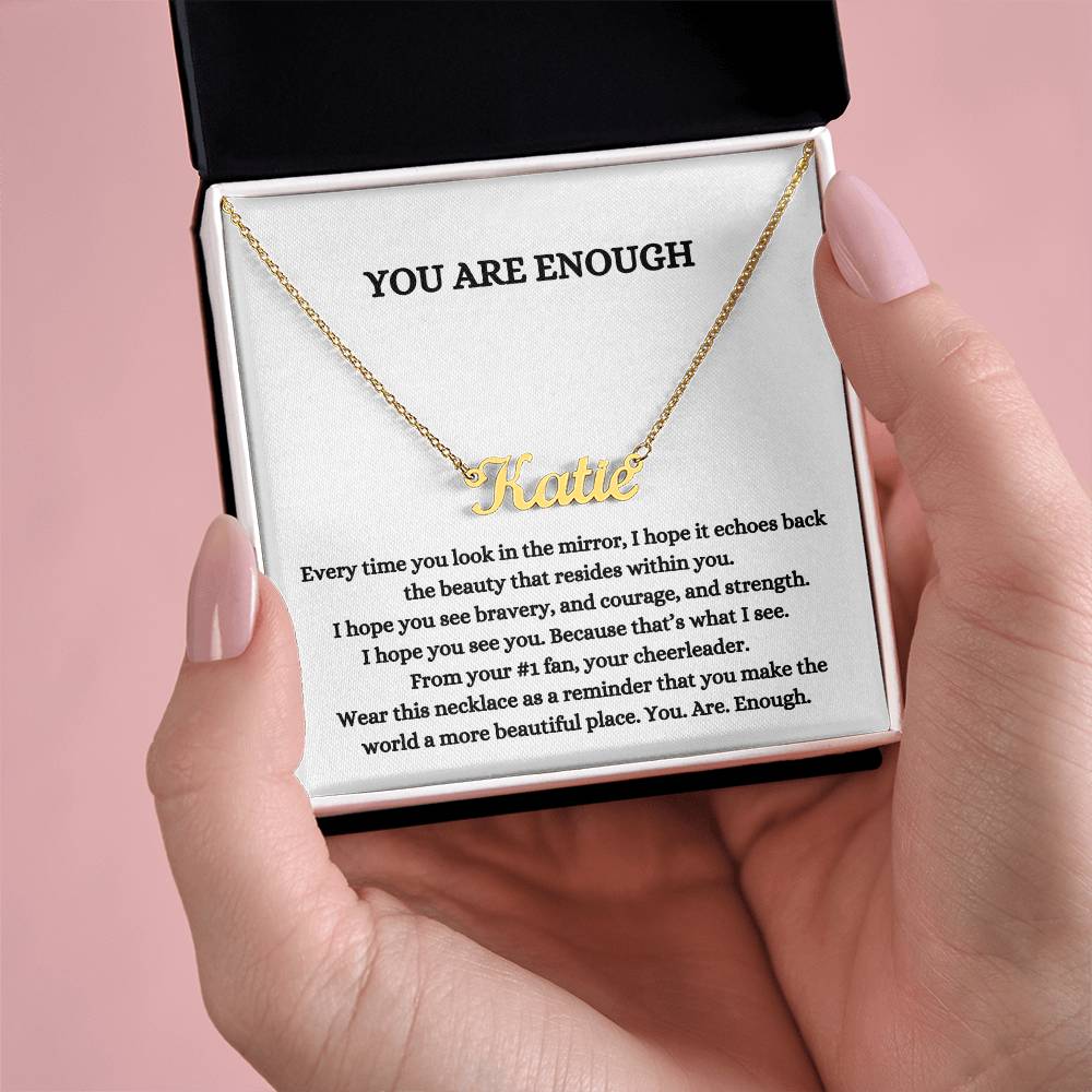 You Are Enough (Personalized Name Necklace)