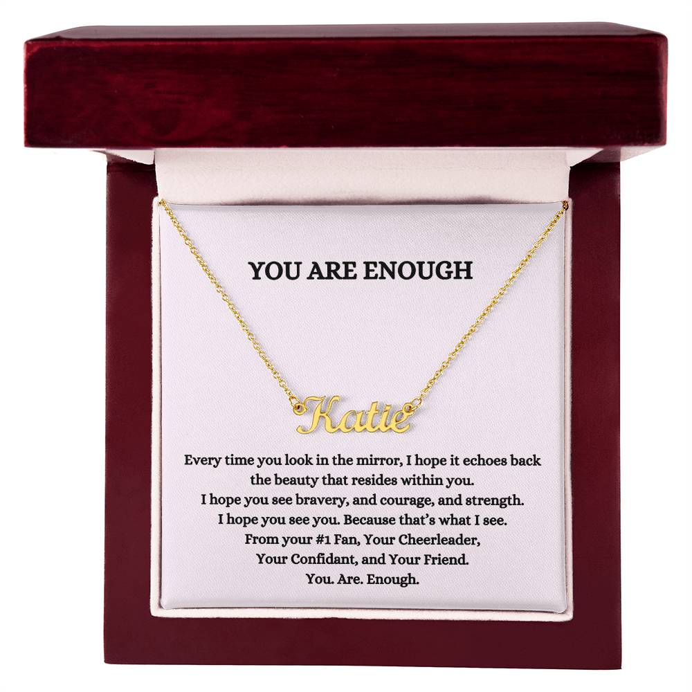 You Are Enough (Personalized Name Necklace)