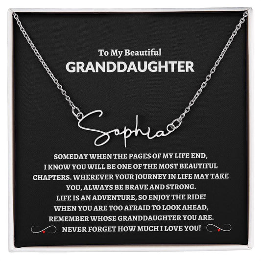 To My Beautiful Granddaughter | Never Forget How Much I Love You Signature Style Name Necklace