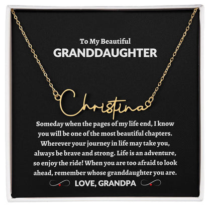 To My Beautiful Granddaughter | Love Grandpa Signature Style Name Necklace