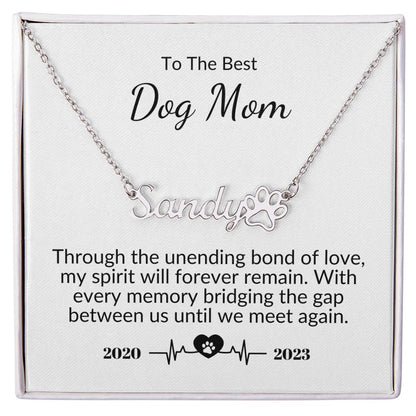Unending Bond of Love | Dog Mom (Pet Memorial Name Necklace)