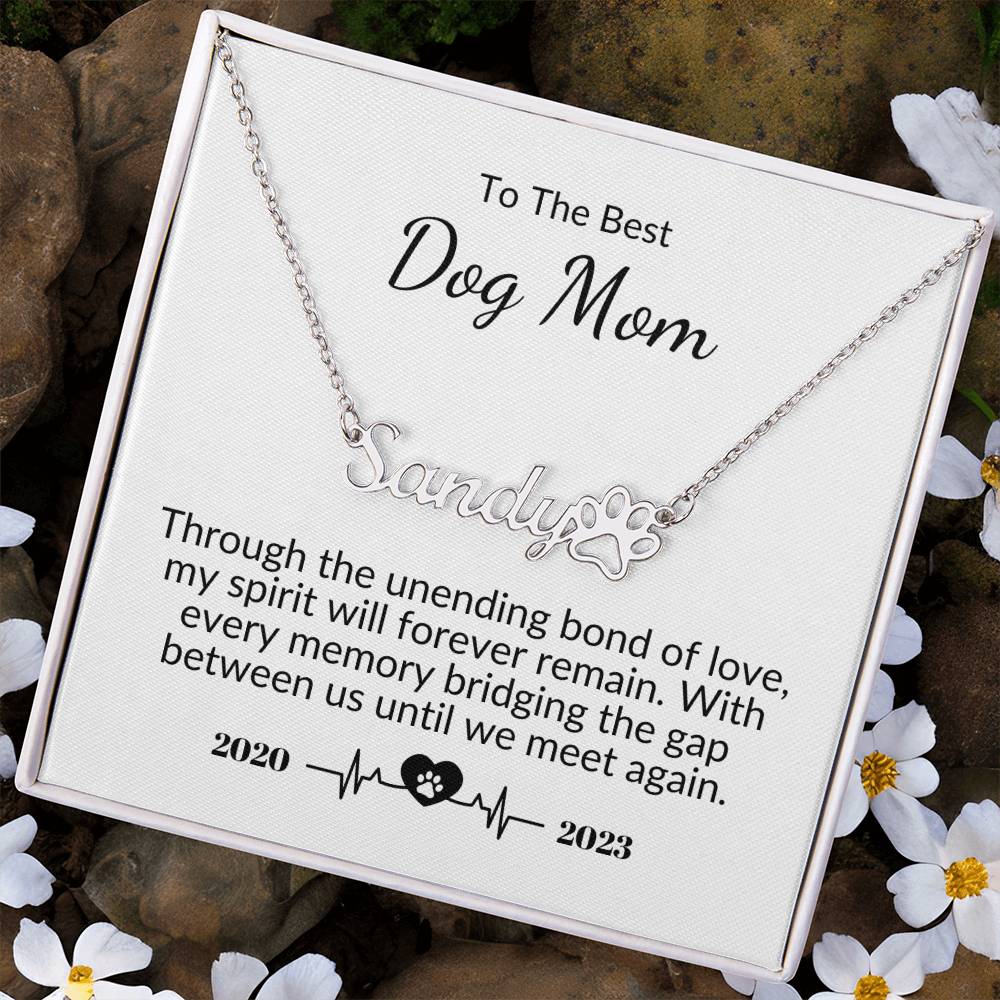 Unending Bond of Love | Dog Mom (Pet Memorial Name Necklace)