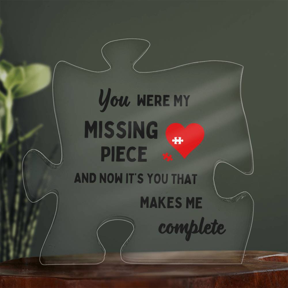Missing Piece (Acrylic Puzzle Plaque)