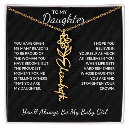 To My Daughter, Many Reasons To Be Proud | Flower Name Necklace