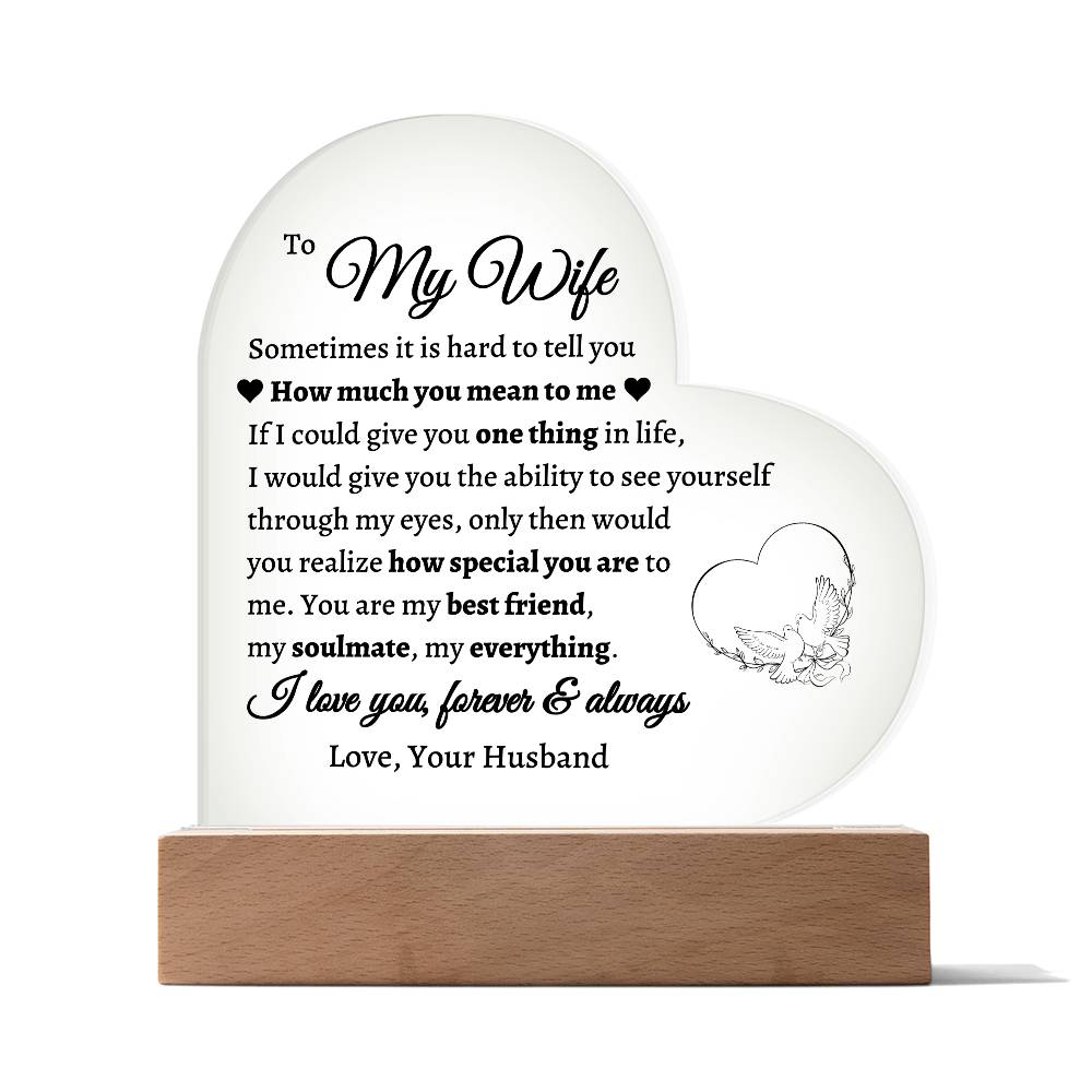 To My Wife, One Thing In Life LED Acrylic Heart Plaque