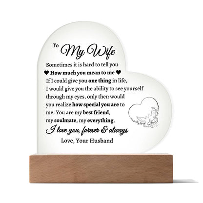 To My Wife, One Thing In Life LED Acrylic Heart Plaque