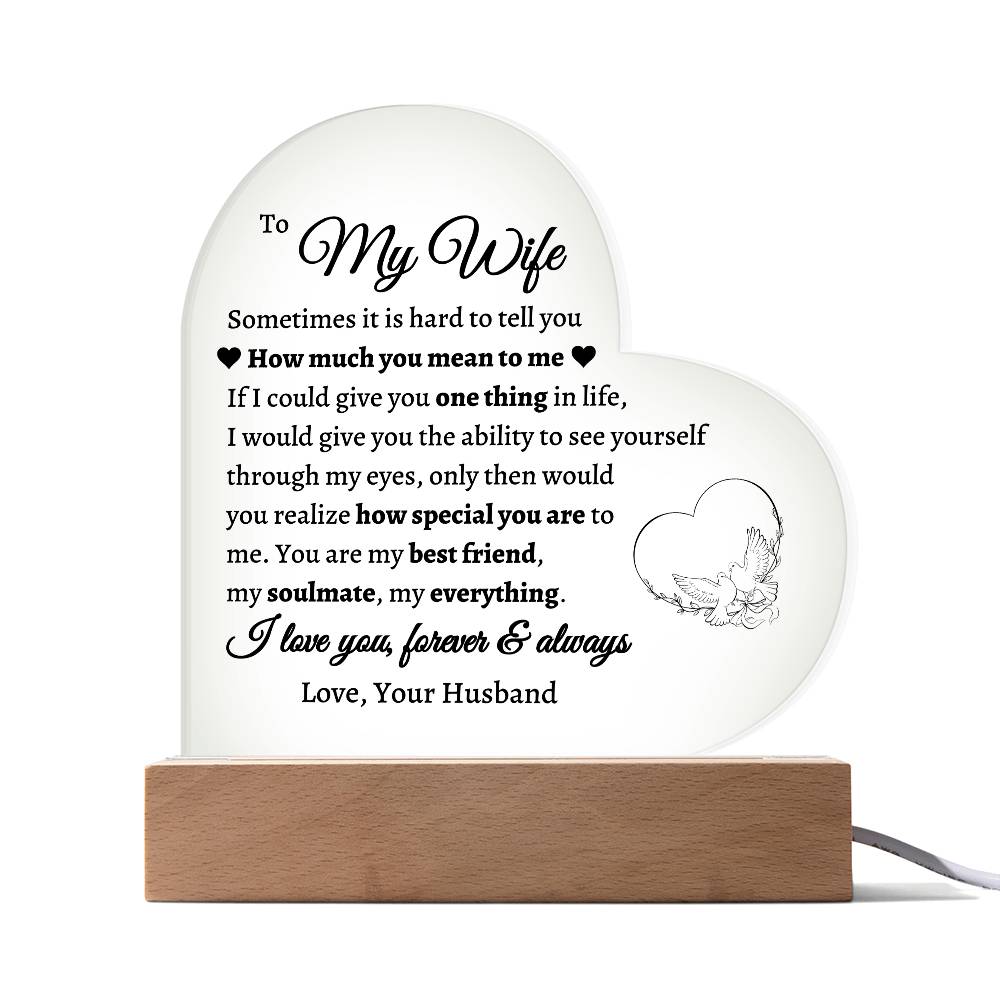 To My Wife, One Thing In Life LED Acrylic Heart Plaque