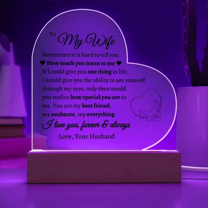 To My Wife, One Thing In Life LED Acrylic Heart Plaque