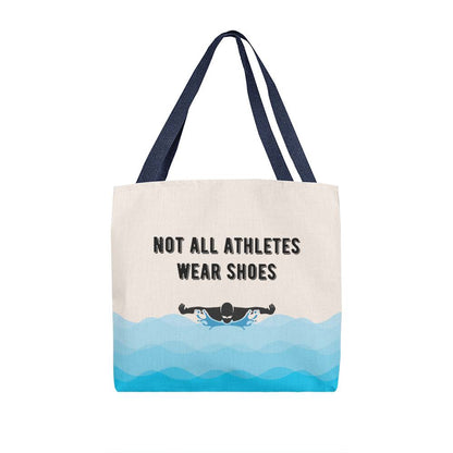 Not All Athletes Wear Shoes Gift For Swimmers Tote Bag