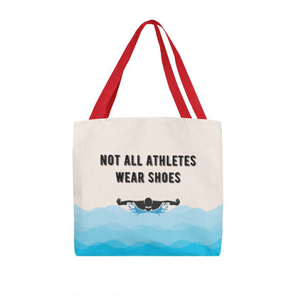 Not All Athletes Wear Shoes Gift For Swimmers Tote Bag