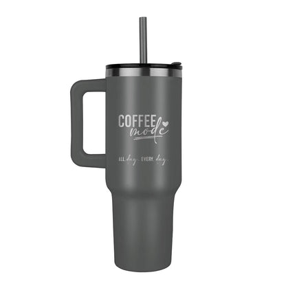 Coffee Mode All Day Every Day 40oz Insulated Tumbler