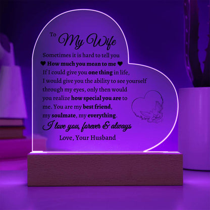 To My Wife, One Thing In Life LED Acrylic Heart Plaque