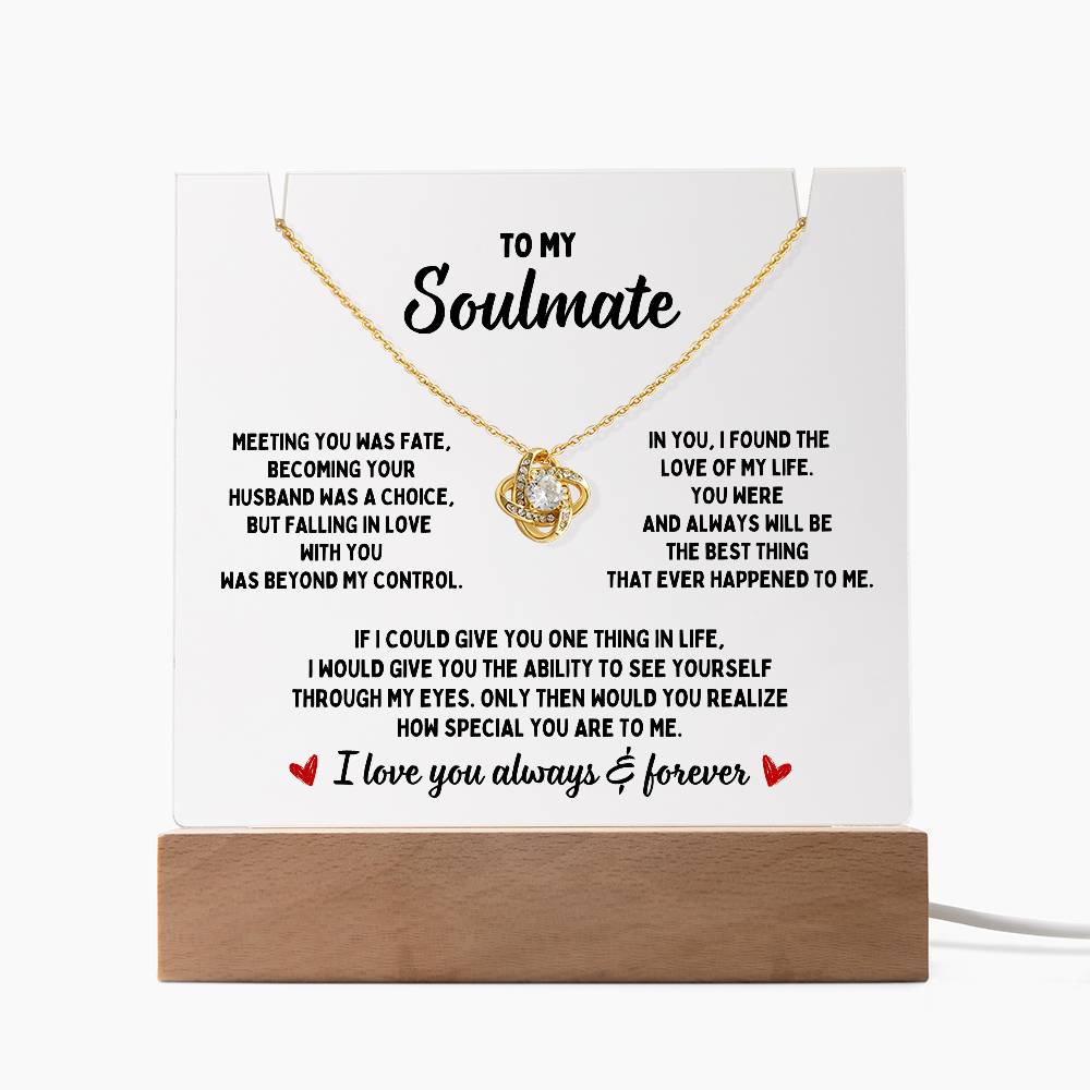 To My Soulmate, Meeting You Was Fate LED Acrylic & Love Knot Necklace