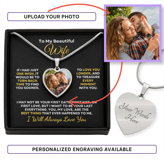 To My Wife, I Will Always Love You (Photo Pendant Necklace)