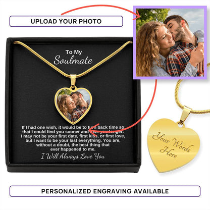 To My Soulmate, I Will Always Love You Photo Pendant Necklace