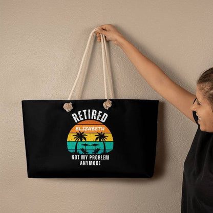 Retired | Not My Problem Anymore Personalized Retirement Gift Weekender Tote