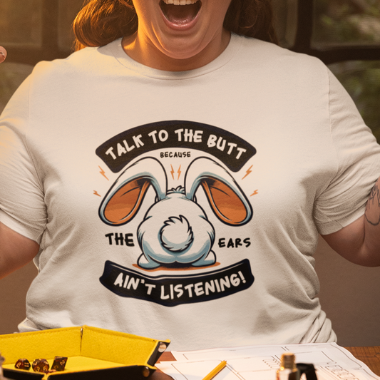 Talk To The Butt Funny Bunny T-Shirt