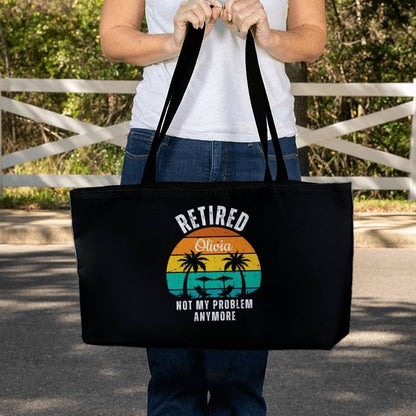 Retired | Not My Problem Anymore Personalized Retirement Gift Weekender Tote